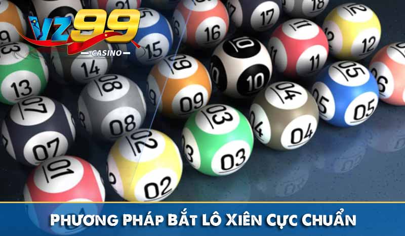 phương pháp bắt lô xiên cực chuẩn