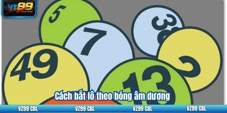 Cách bắt lô theo bóng âm dương