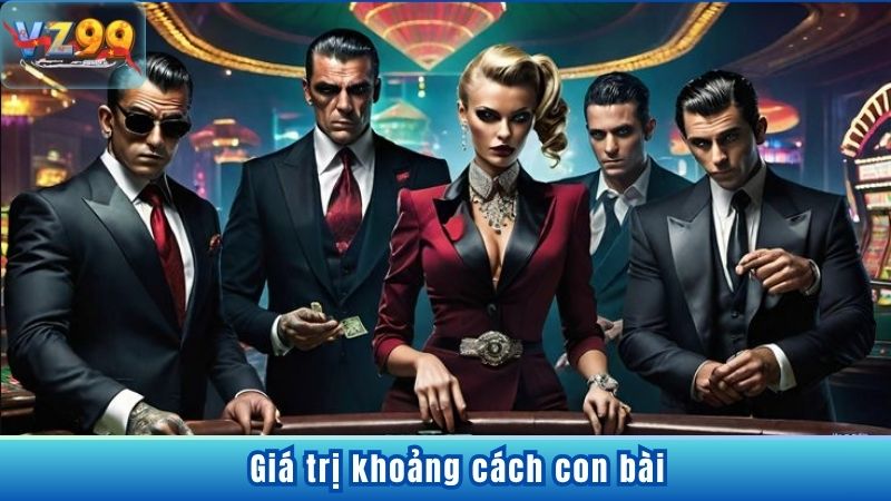 Giá trị khoảng cách con bài